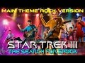 Star Trek III The Search for Spock Rock Main Theme ...