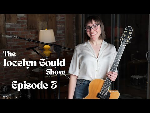 Jocelyn Gould Show Episode 3