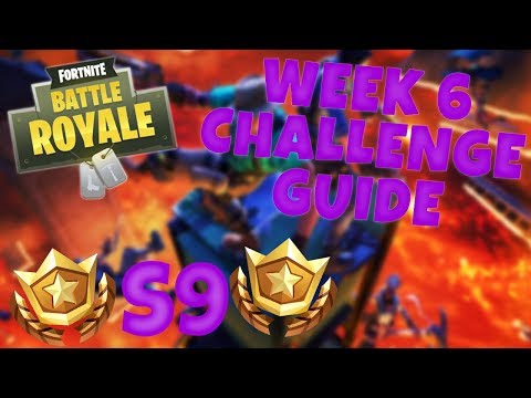 HOW TO COMPLETE ALL WEEK 6 CHALLENGES – SEASON 9 | FORTNITE BATTLE ROYALE TIPS/TUTORIALS