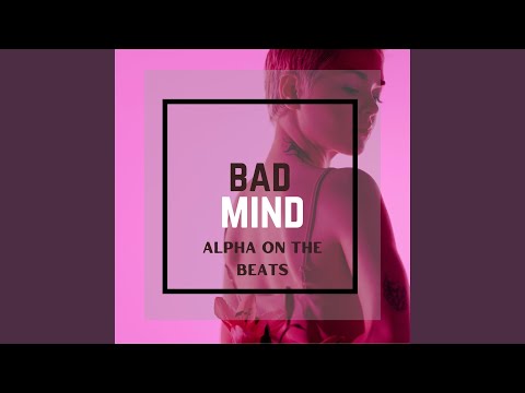 Bad Mind