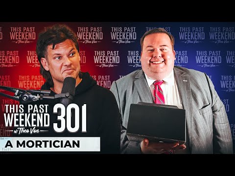A Mortician | This Past Weekend w/ Theo Von #301 video thumbnail