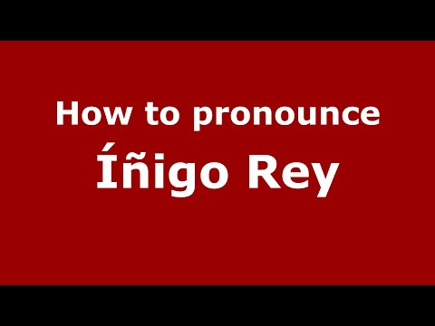 How to pronounce Íñigo Rey (Mexico/Mexican Spanish) - PronounceNames.com