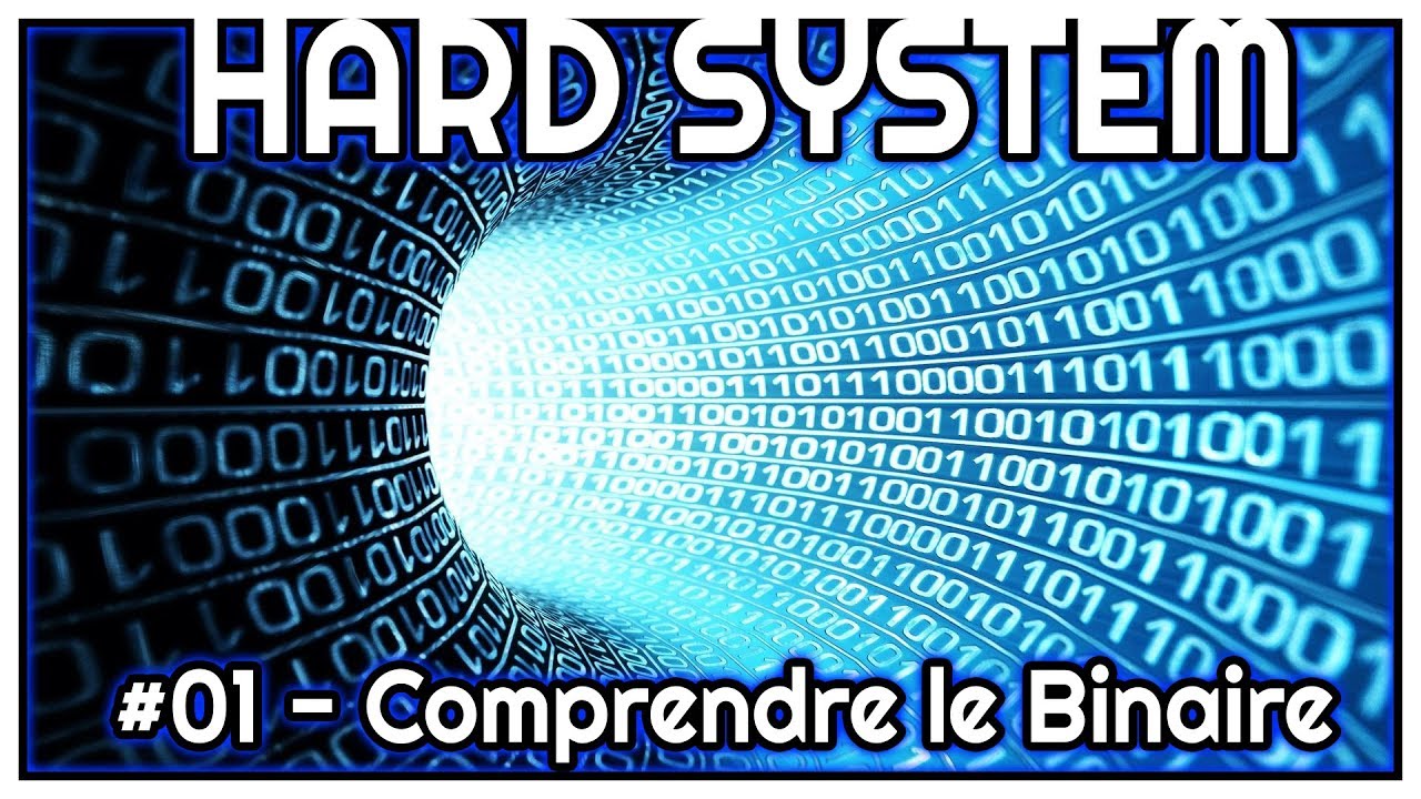 Le langage de l'ordinateur - Le Binaire - HS #01