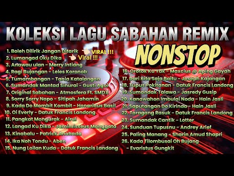 Koleksi Lagu Sabahan Remix Nonstop | Dj Jeff Remix