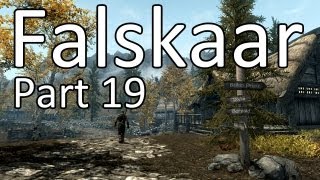 FALSKAAR Skyrim Mod Let's Play - SORTIEREN - Part 19
