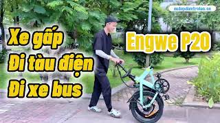 🔴 Engwe P20 mẫu xe đạp điện trợ lực dành cho cả nhà đi tàu điện và xe buýt