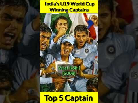 India's U19 World Cup Winning Captains 🤠 Top 5 Captain 🔥 #shorts #viratkohli