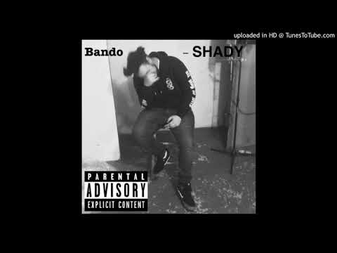 Bando Too - Shady