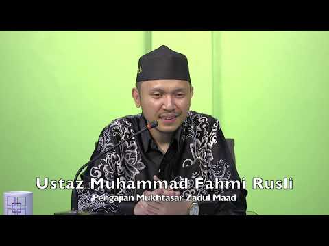 20230105 Ustaz Muhammad Fahmi Rusli : Pengajian Mukhtasar Zadul Maad