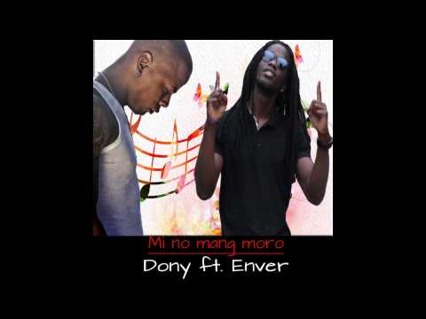 Dony ft,Enver   Mi no mang moro