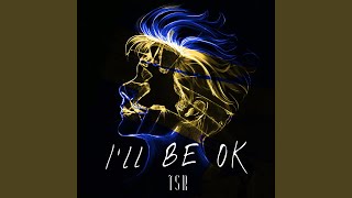 I'll Be Ok Music Video
