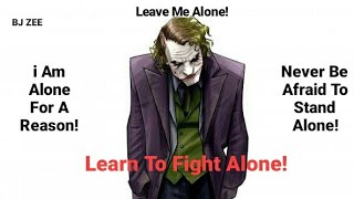 Why iM OK Being Alone - The Dark Knight Joker  BJ 