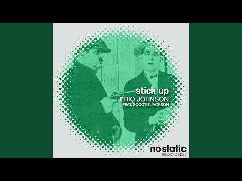 Stick Up (Original Mix)