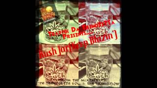 Kush Jar(Keep Blazin&#39;)