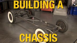 How To Fabricate A Chassis - Building a Model A Hot Rod with Eastwood