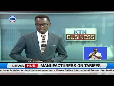 Kenyan manufacturers decry high production costs, traders demand urgent government incentives