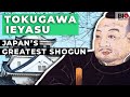 Tokugawa Ieyasu - Japan’s Greatest Shogun