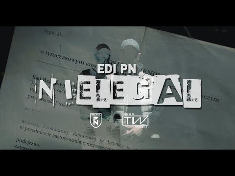 Edi PN feat. DJ Gondek - NIELEGAL (prod. Edi)