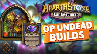 Hearthstone Battlegrounds: Best Undead Builds