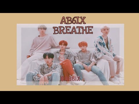 AB6IX - BREATHE Live Performance || Lyrics Video