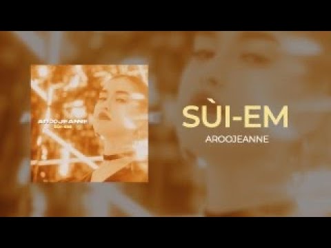 Aroojeanne - Súi-em (Lyric Video)