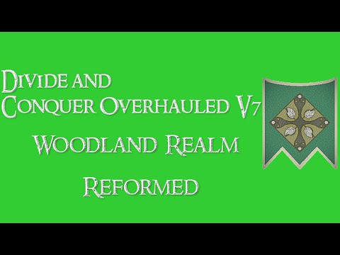 Divide and Conquer Overhauled V7: Thalios Bridge - Woodland realm faction overview