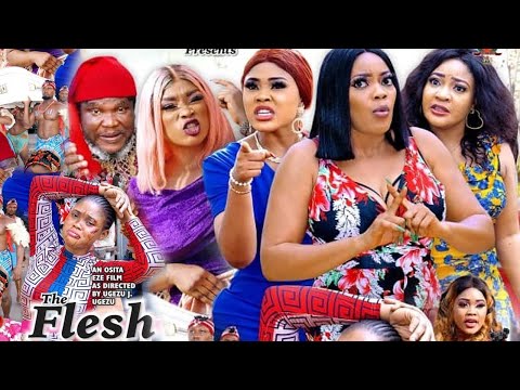 THE FLESH SEASON 3 {NEW TRENDING MOVIE} - UGEZU J UGEZU|EVE ESIN|CHIOMA NWAOHA|LATEST NIGERIAN MOVIE
