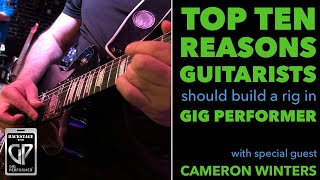 Video thumbnail for Top 10 Reasons To Build Your Live Guitar Rig In Gig Performer by Gig Performer