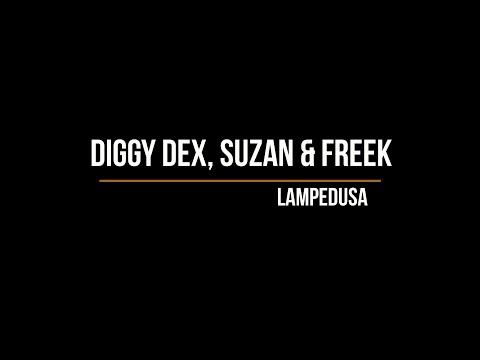Diggy Dex, Suzan & Freek - Lampedusa (Lyrics) - Beste Zangers 2020