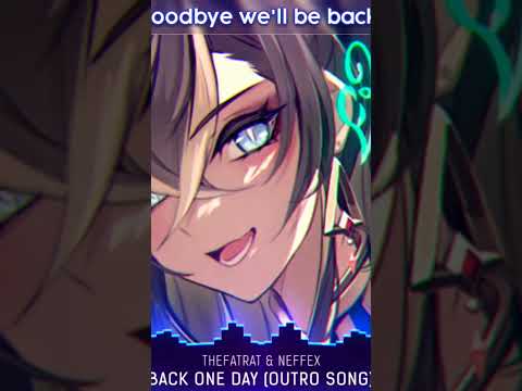 Nightcore - Back One Day (Outro Song) (TheFatRat & NEFFEX) - (Lyrics)@moe1amv231