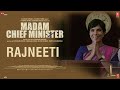 Madam Chief Minister Rajneeti Dialogue Promo Richa Chadha Subhash Kapoor Releasing 22 Jan