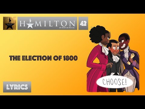 #42 Hamilton - The Election of 1800 [[MUSIC LYRICS]]