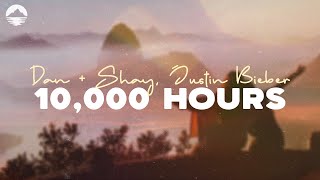 Dan + Shay, Justin Bieber - 10,000 Hours (LYRICS)