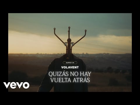 Quizás No Hay Vuelta Atrás - Volavent