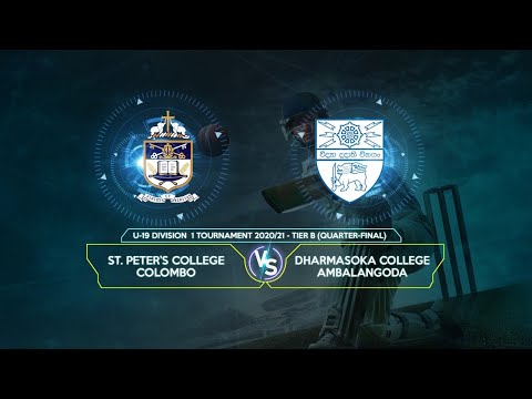 St. Peter's Vs Dharmasoka - U-19 Division 1 Tournament 2020/21 - Tier B (Quarter-Finals)