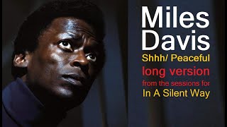 Miles Davis- Shhh/ Peaceful (long version) from the In A Silent Way sessions [February 18, 1969]