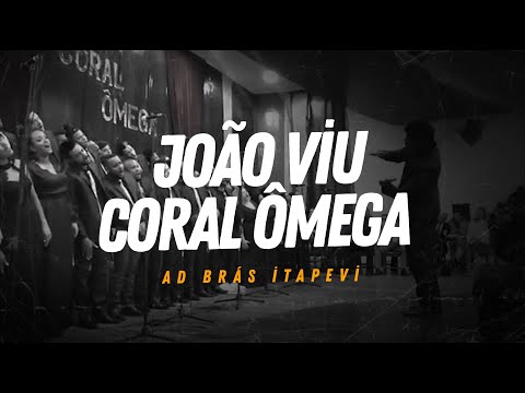 João Viu - Coral Ômega - AD Itapevi - Andrea Fontes
