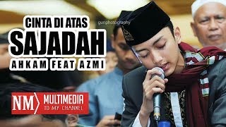 Download lagu 'CINTA DI ATAS SAJADAH' VOC.AHKAM (SYUBBANUL MUSLIMIN) mp3 Download lagu 'CINTA DI ATAS SAJADAH' VOC.AHKAM (SYUBBANUL MUSLIMIN) mp3