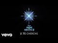 Je Te Cherche De La Reine Des Neiges 2 Lyric Video
