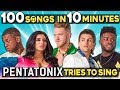 Pentatonix Tries To Sing 100 Pop Songs In 10 Minutes Challenge Pentatonix Tries To Sing 100 Pop Songs In 10 Minutes Challenge