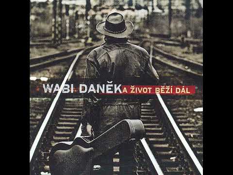 Wabi Daněk - Lady Yesterday (2009)