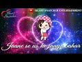 Ane Se Uske Aye Bahar Whatsapp Status