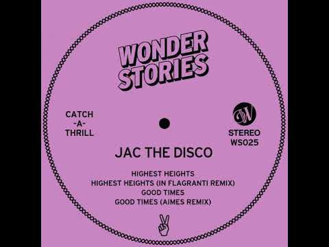 Jac the Disco “Good Times”