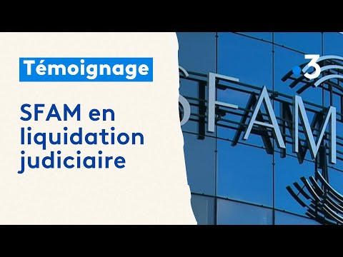 TÉMOIGNAGES. SFAM en liquidation judiciaire, "On a contribué à voler", des salariés s'expriment