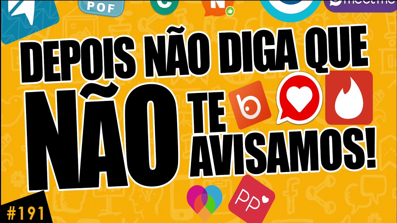 Apps de relacionamento: DEPOIS NÃO DIGA QUE NÃO TE AVISAMOS!