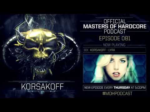 Official Masters of Hardcore Podcast 081 by Korsakoff