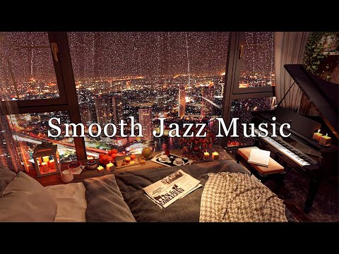 Smooth Jazz Piano Music 🎹 Rain Sounds and Relaxing Jazz Instrumental Music for Stress Relief, Unwind