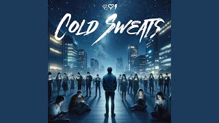 Nobody Asked - Cold Sweats video