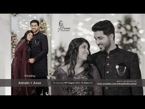 Ashwin + Axsa | Wedding Ceremony | 09th August 2025 @TheGiftedMusician