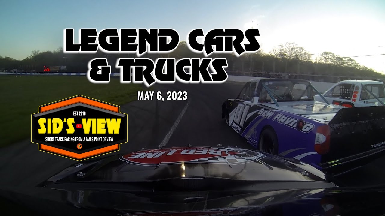 SID'S VIEW | 05.06.23 | Legend Cars & Trucks